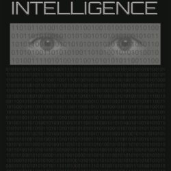 Cover of the book 'The New Age of Intelligence' by Paul Rosenberg & Jonathan Logan. The design features a dark, matrix-like background filled with binary code in subtle gray, symbolizing the digital era. Two stylized eyes sit atop the pattern, hinting at surveillance or awareness. The book's title is in bold, white, uppercase letters at the upper half, creating a stark contrast against the dark backdrop. The authors' names are displayed at the bottom in a clean, white font. The overall aesthetic is sleek and modern, suggestive of themes related to technology and intelligence.